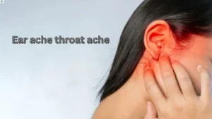 ear-ache-throat-ache